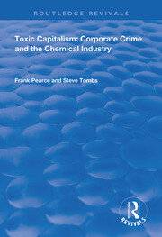 Toxic Capitalism: Corporate Crime and the Chemical Industry book cover