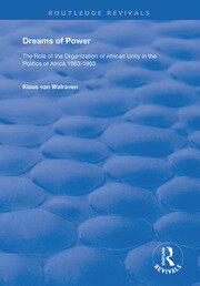 Dreams of Power: The Role of the Organization of African Unity in the Politics of Africa 1963-1993 book cover