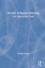 Secrets of Screen Directing: The Tricks of the Trade book cover