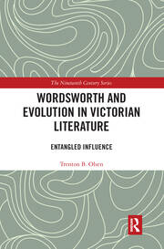 Wordsworth and Evolution in Victorian Literature: Entangled Influence book cover