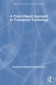 A Project-Based Approach to Translation Technology book cover