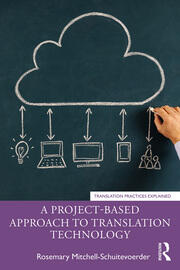 A Project-Based Approach to Translation Technology book cover