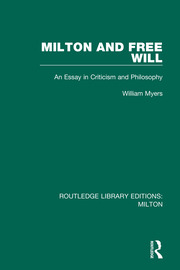Milton and Free Will: An Essay in Criticism and Philosophy book cover