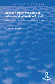 Transport Policy Problems at National and International Level: A Contribution by the Transport Workers' Unions book cover