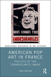 American Pop Art in France: Politics of the Transatlantic Image book cover