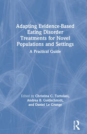 Adapting Evidence-Based Eating Disorder Treatments for Novel Populations and Settings: A Practical Guide book cover