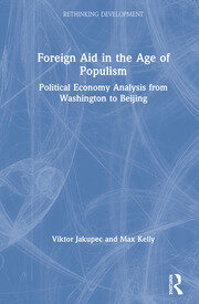Foreign Aid in the Age of Populism: Political Economy Analysis from Washington to Beijing book cover