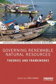 Governing Renewable Natural Resources: Theories and Frameworks book cover
