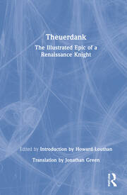 Theuerdank: The Illustrated Epic of a Renaissance Knight book cover