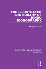 The Illustrated Dictionary of Hindu Iconography book cover