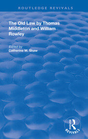 The Old Law by Thomas Middleton and William Rowley book cover