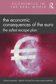The Economic Consequences of the Euro: The Safest Escape Plan book cover
