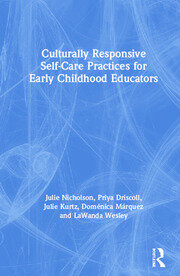 Culturally Responsive Self-Care Practices for Early Childhood Educators book cover