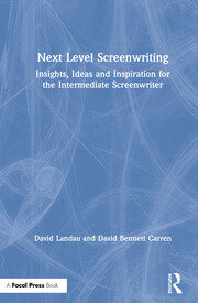 Next Level Screenwriting: Insights, Ideas and Inspiration for the Intermediate Screenwriter book cover