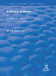 A Society of States: Or, Sovereignty, Independence, and Equality in a League of Nations book cover