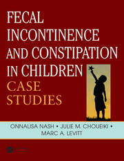Fecal Incontinence and Constipation in Children: Case Studies book cover