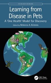 Learning from Disease in Pets: A ‘One Health’ Model for Discovery book cover