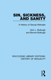 Sin, Sickness and Sanity: A History of Sexual Attitudes book cover