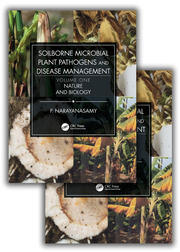 Soilborne Microbial Plant Pathogens and Disease Management (Two Volume Set) book cover