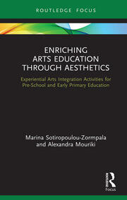 Enriching Arts Education through Aesthetics: Experiential Arts Integration Activities for Pre-School and Early Primary Education book cover