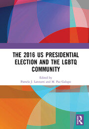 The 2016 US Presidential Election and the LGBTQ Community book cover