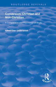 Conversion: Christian and Non-Christian: A Comparative and Psychological Study book cover
