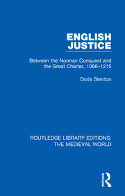 English Justice: Between the Norman Conquest and the Great Charter, 1066-1215 book cover