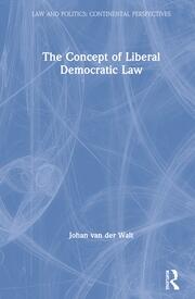 The Concept of Liberal Democratic Law book cover