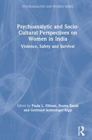 Psychoanalytic and Socio-Cultural Perspectives on Women in India: Violence, Safety and Survival book cover