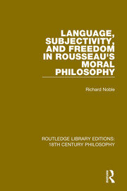 Language, Subjectivity, and Freedom in Rousseau's Moral Philosophy book cover