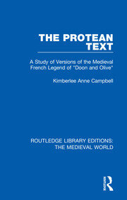 The Protean Text: A Study of Versions of the Medieval French Legend of 