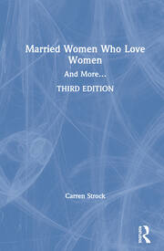 Married Women Who Love Women: And More… book cover