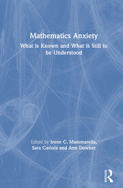 Mathematics Anxiety: What is Known and What is still to be Understood book cover