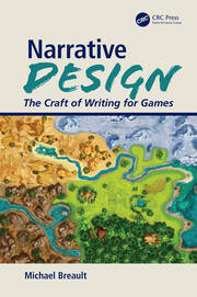 Narrative Design: The Craft of Writing for Games book cover