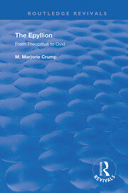 The Epyllion: From Theocritus to Ovid book cover