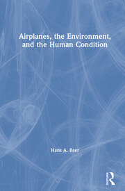 Airplanes, the Environment, and the Human Condition book cover