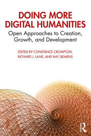 Doing More Digital Humanities: Open Approaches to Creation, Growth, and Development book cover