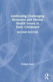 Addressing Challenging Behaviors and Mental Health Issues in Early Childhood book cover