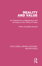 Reality and Value: An Introduction to Metaphysics and an Essay on the Theory of Value book cover