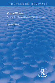 Visual Words: Art and the Material Book in Victorian England book cover