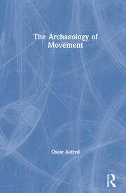 The Archaeology of Movement book cover