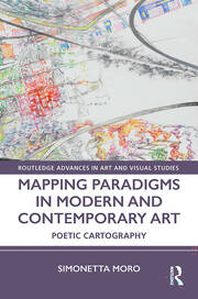 Mapping Paradigms in Modern and Contemporary Art: Poetic Cartography book cover