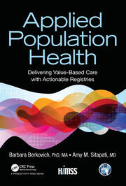 Applied Population Health: Delivering Value-Based Care with Actionable Registries book cover