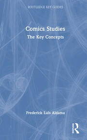 Comics Studies: The Key Concepts book cover