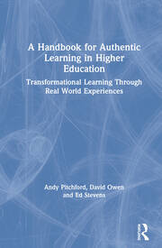 A Handbook for Authentic Learning in Higher Education: Transformational Learning Through Real World Experiences book cover