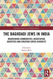 The Baghdadi Jews in India: Maintaining Communities, Negotiating Identities and Creating Super-Diversity book cover