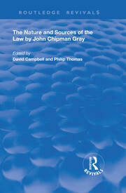 The Nature and Sources of the Law by John Chipman Gray book cover