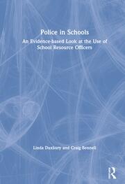 Police in Schools: An Evidence-based Look at the Use of School Resource Officers book cover