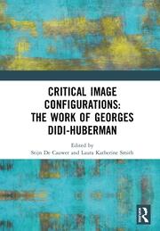 Critical Image Configurations: The Work of Georges Didi-Huberman: The Work of Georges Didi-Huberman book cover
