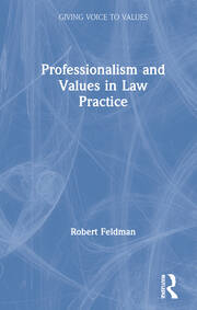 Professionalism and Values in Law Practice book cover